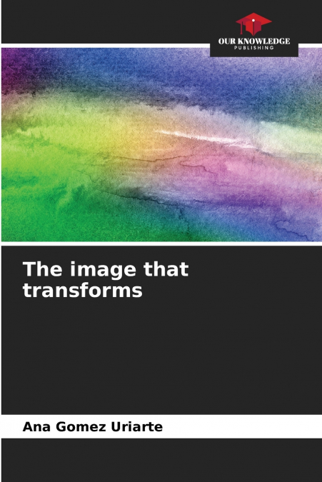 The image that transforms