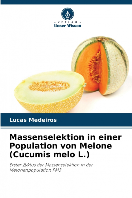 Massenselektion in einer Population von Melone (Cucumis melo L.)