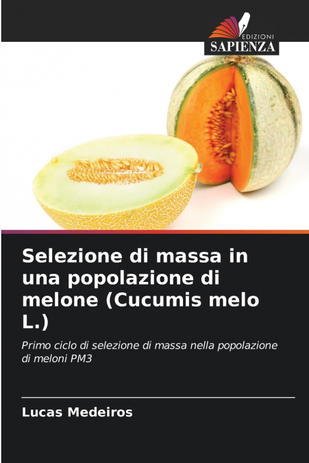 Selezione di massa in una popolazione di melone (Cucumis melo L.)