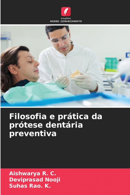 Filosofia e prática da prótese dentária preventiva
