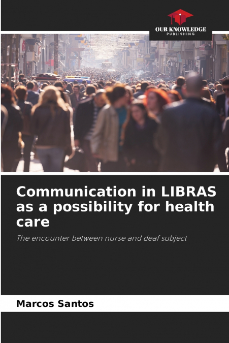 Communication in LIBRAS as a possibility for health care
