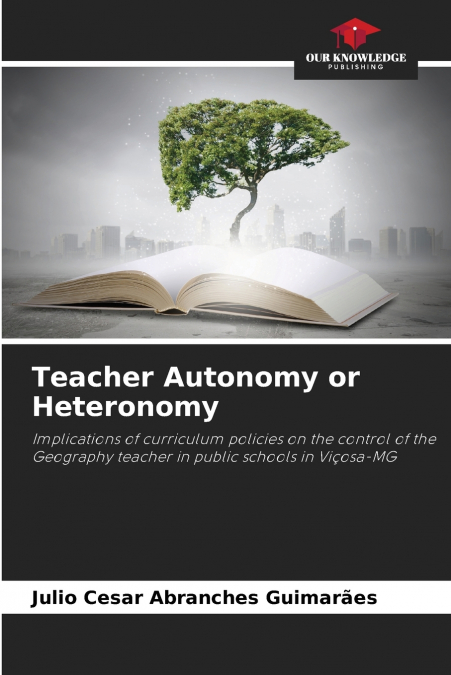 Teacher Autonomy or Heteronomy