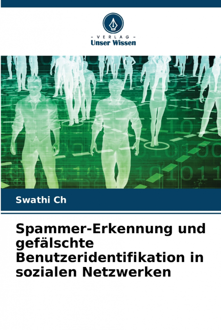 Spammer-Erkennung und gefälschte Benutzeridentifikation in sozialen Netzwerken