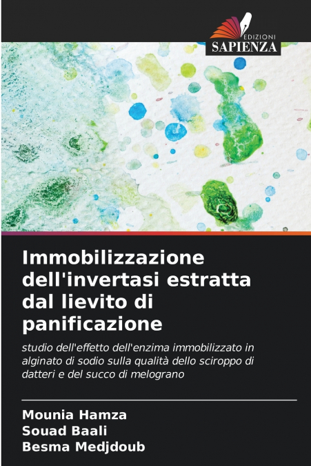 Immobilizzazione dell’invertasi estratta dal lievito di panificazione