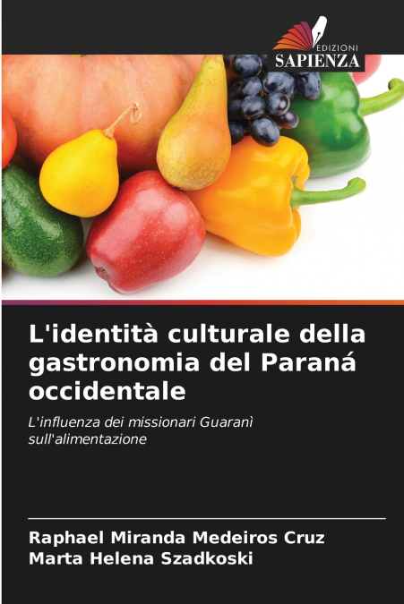 L’identità culturale della gastronomia del Paraná occidentale
