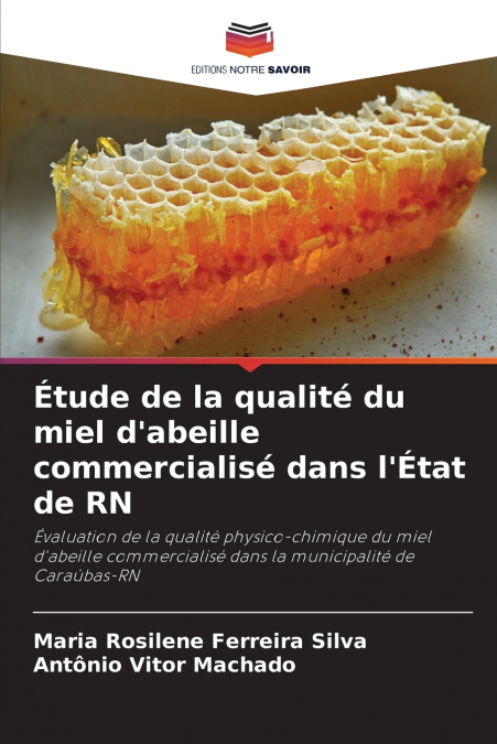 Étude de la qualité du miel d’abeille commercialisé dans l’État de RN