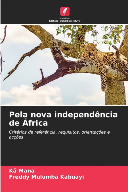 Pela nova independência de África