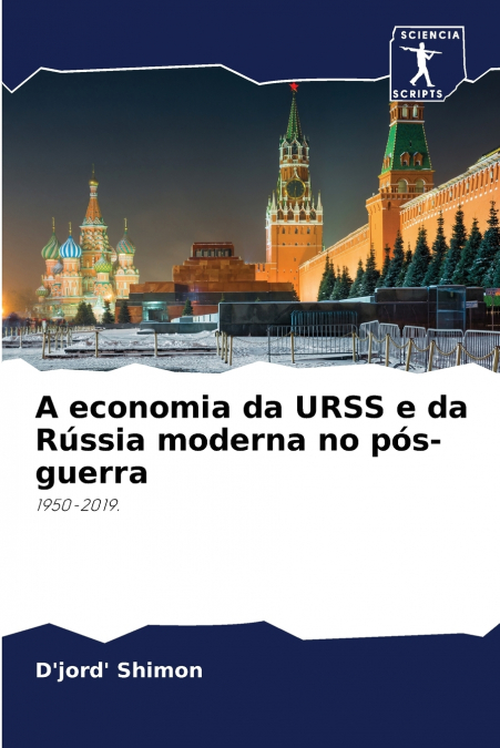 A economia da URSS e da Rússia moderna no pós-guerra