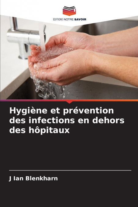 Hygiène et prévention des infections en dehors des hôpitaux