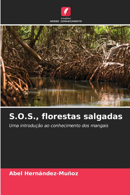 S.O.S., florestas salgadas