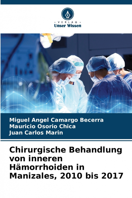 Chirurgische Behandlung von inneren Hämorrhoiden in Manizales, 2010 bis 2017