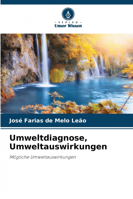 Umweltdiagnose, Umweltauswirkungen