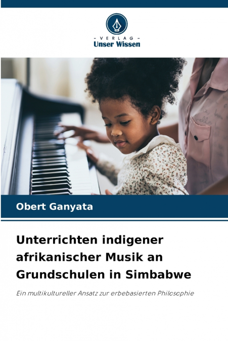 Unterrichten indigener afrikanischer Musik an Grundschulen in Simbabwe