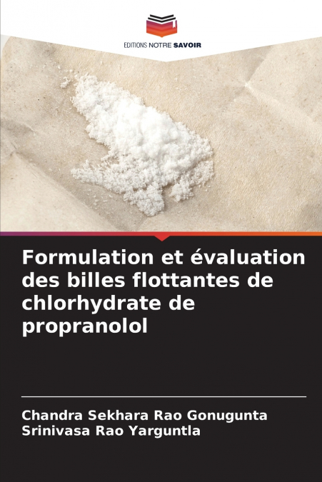 Formulation et évaluation des billes flottantes de chlorhydrate de propranolol