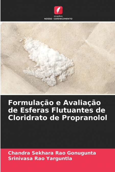 Formulação e Avaliação de Esferas Flutuantes de Cloridrato de Propranolol