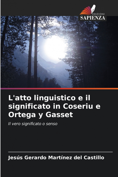 L’atto linguistico e il significato in Coseriu e Ortega y Gasset