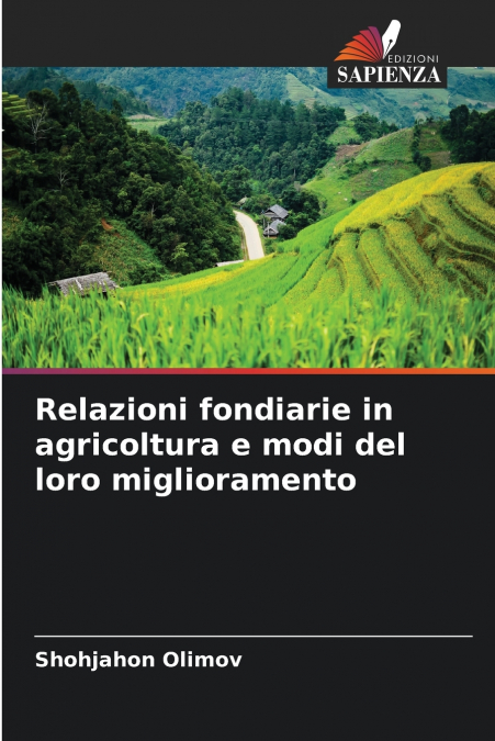 Relazioni fondiarie in agricoltura e modi del loro miglioramento
