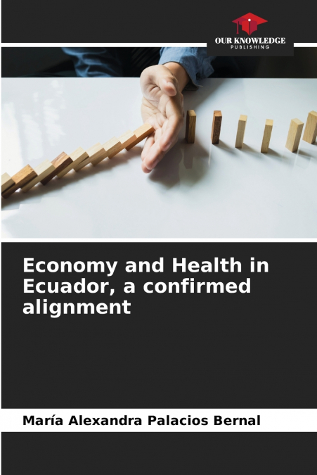 Economy and Health in Ecuador, a confirmed alignment