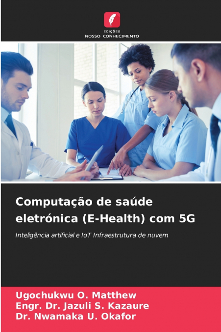 Computação de saúde eletrónica (E-Health) com 5G