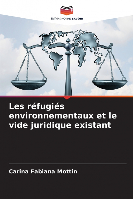 Les réfugiés environnementaux et le vide juridique existant