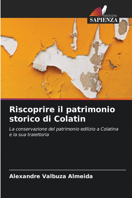 Riscoprire il patrimonio storico di Colatin