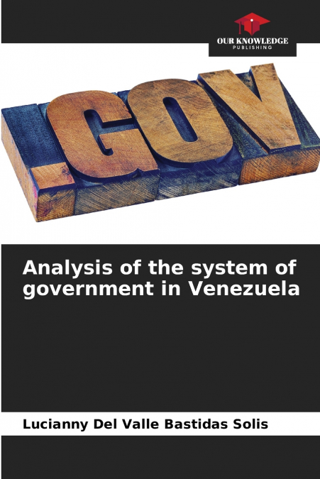 Analysis of the system of government in Venezuela