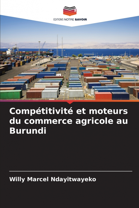 Compétitivité et moteurs du commerce agricole au Burundi