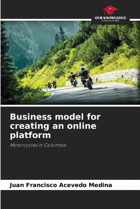 Business model for creating an online platform