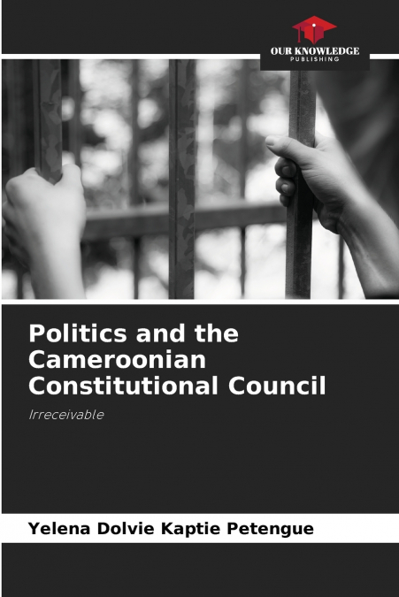 Politics and the Cameroonian Constitutional Council