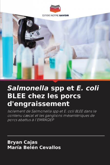 Salmonella spp et E. coli BLEE chez les porcs d’engraissement