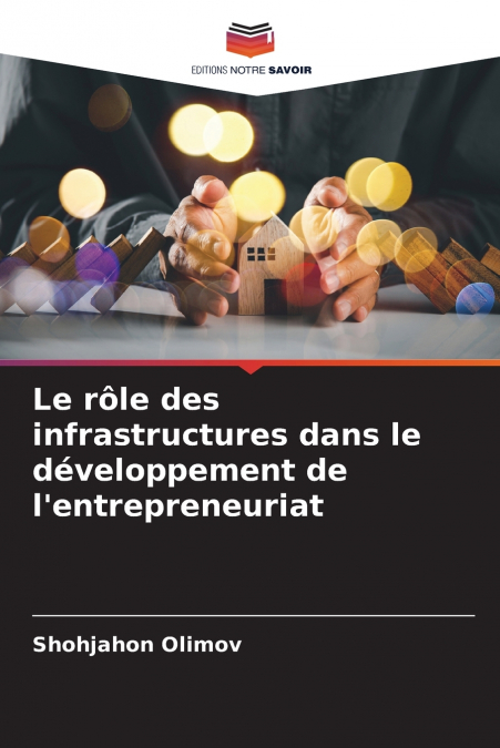 Le rôle des infrastructures dans le développement de l’entrepreneuriat