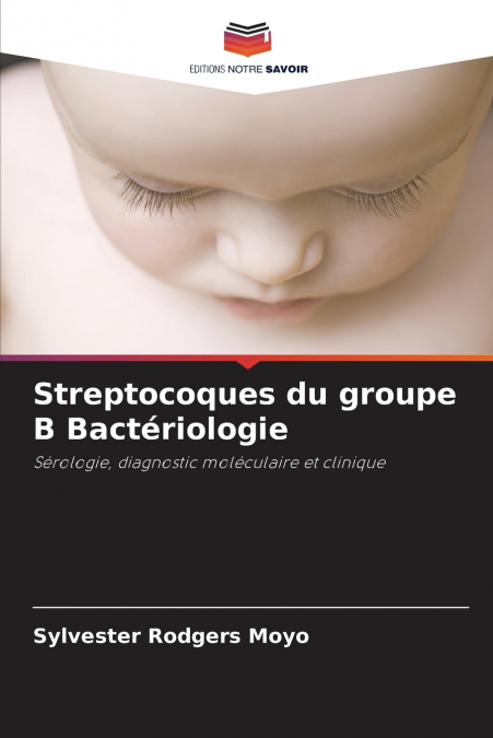 Streptocoques du groupe B Bactériologie