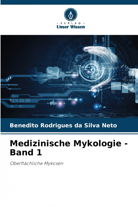 Medizinische Mykologie - Band 1