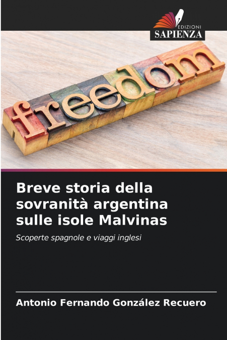 Breve storia della sovranità argentina sulle isole Malvinas