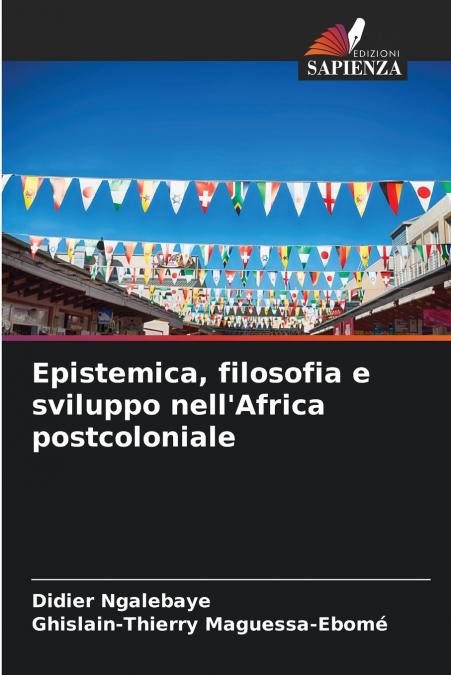 Epistemica, filosofia e sviluppo nell’Africa postcoloniale