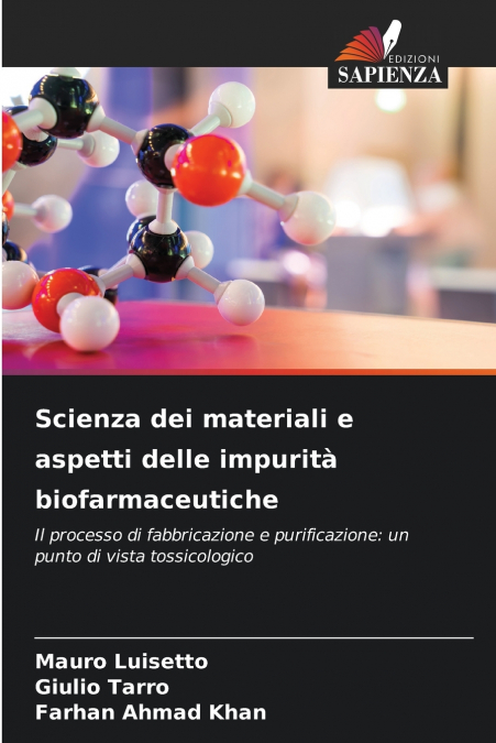 Scienza dei materiali e aspetti delle impurità biofarmaceutiche