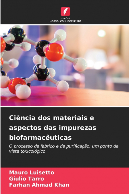 Ciência dos materiais e aspectos das impurezas biofarmacêuticas