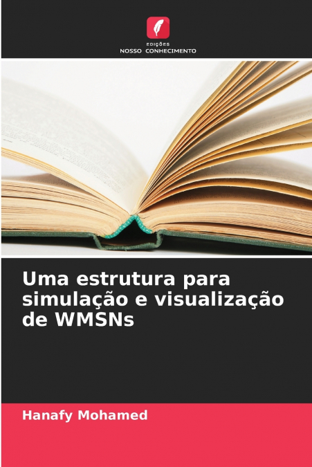 Uma estrutura para simulação e visualização de WMSNs
