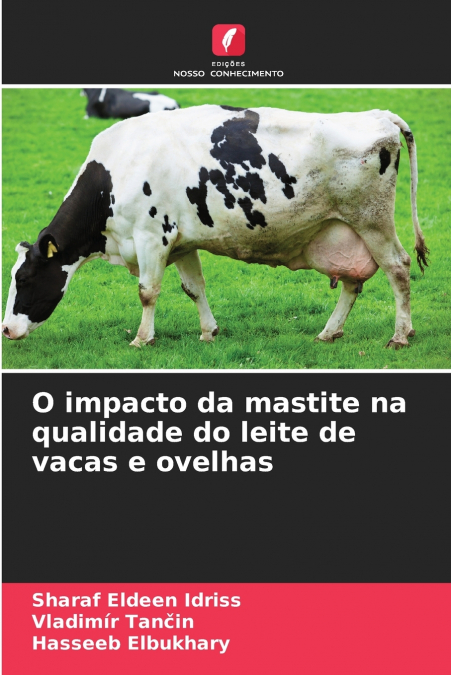 O impacto da mastite na qualidade do leite de vacas e ovelhas