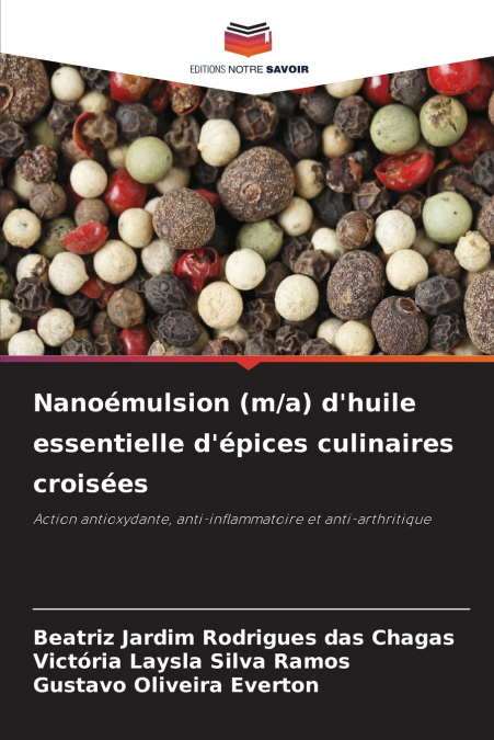 Nanoémulsion (m/a) d’huile essentielle d’épices culinaires croisées