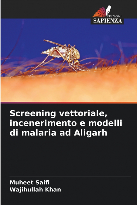 Screening vettoriale, incenerimento e modelli di malaria ad Aligarh