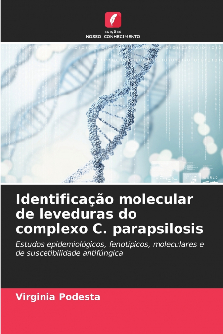 Identificação molecular de leveduras do complexo C. parapsilosis