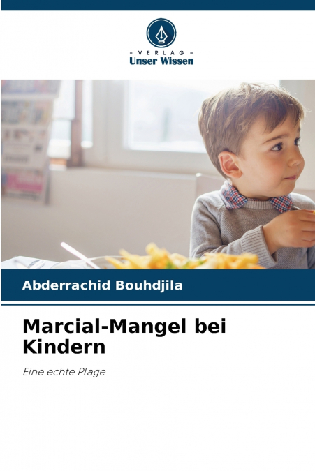 Marcial-Mangel bei Kindern