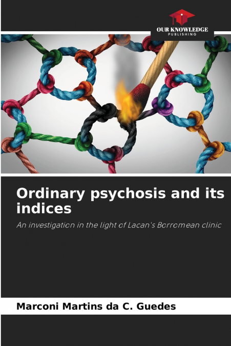 Ordinary psychosis and its indices