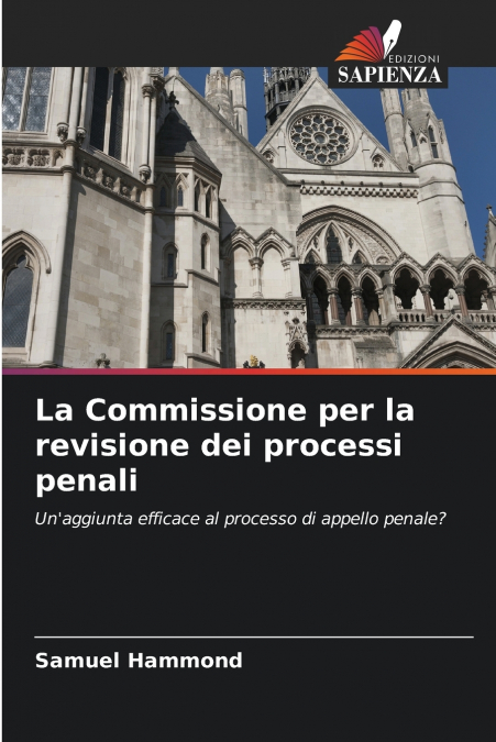 La Commissione per la revisione dei processi penali