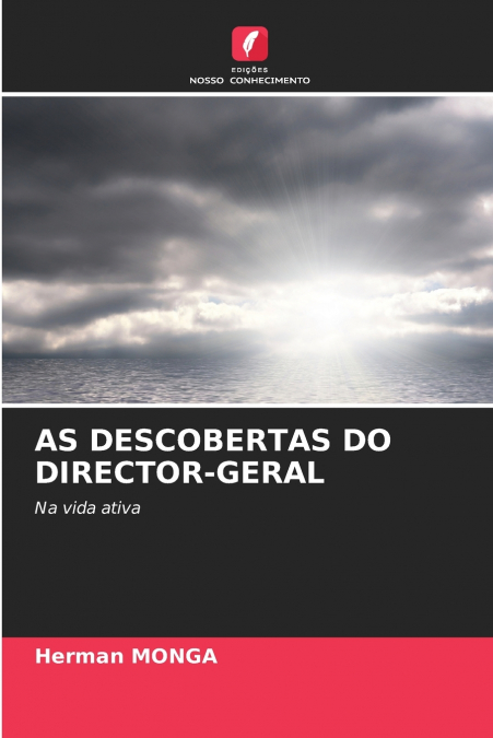 AS DESCOBERTAS DO DIRECTOR-GERAL
