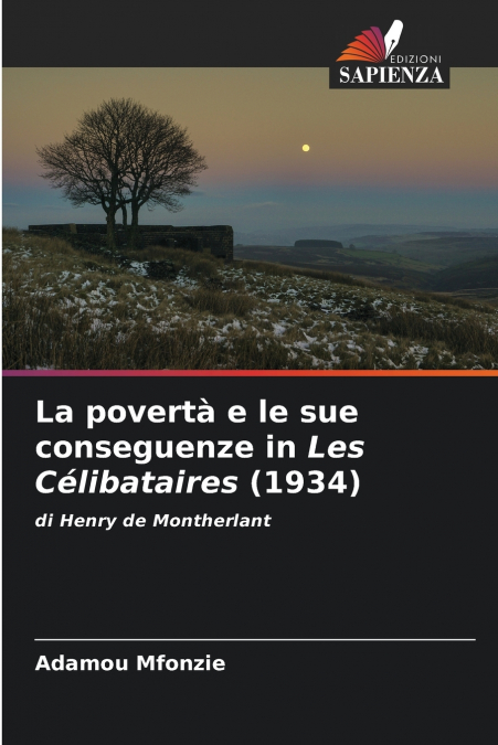 La povertà e le sue conseguenze in Les Célibataires (1934)