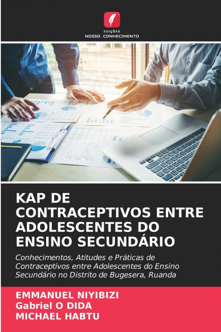 KAP DE CONTRACEPTIVOS ENTRE ADOLESCENTES DO ENSINO SECUNDÁRIO