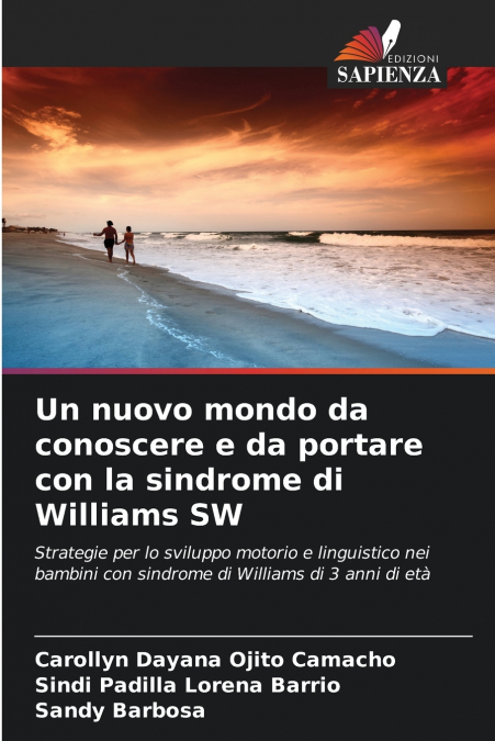 Un nuovo mondo da conoscere e da portare con la sindrome di Williams SW
