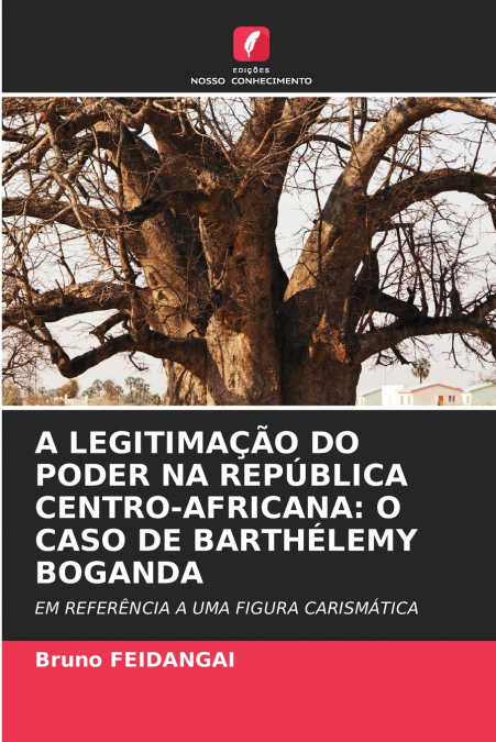 A LEGITIMAÇÃO DO PODER NA REPÚBLICA CENTRO-AFRICANA